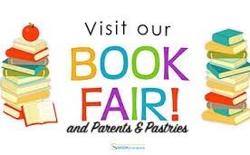Coming Soon… The Book Fair AND Parents & Pastries